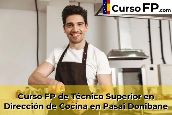 Curso FP de Técnico Superior en Dirección de Cocina en Soraluze-Placencia de las Armas 62 Curso FP de Técnico Superior en Dirección de Cocina en Pasai Donibane