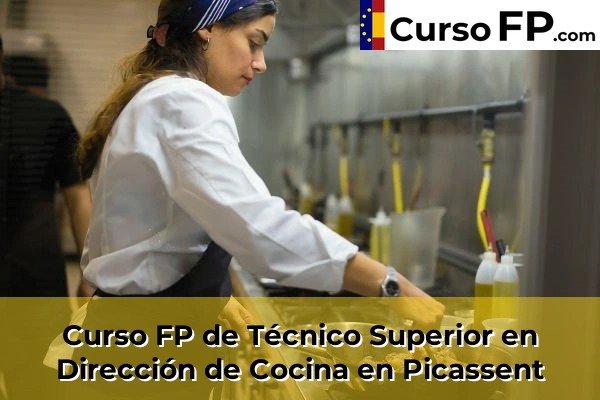 Curso FP de Técnico Superior en Dirección de Cocina en Picassent