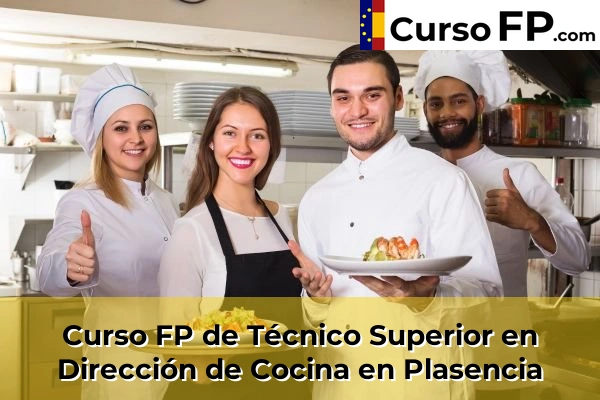 Curso FP de Técnico Superior en Dirección de Cocina en Coria 39 Curso FP de Técnico Superior en Dirección de Cocina en Plasencia