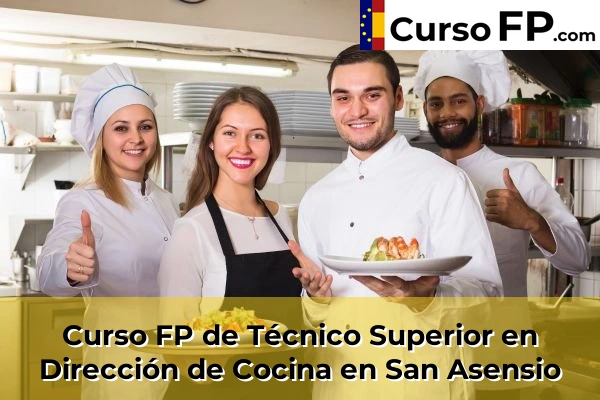 Curso FP de Técnico Superior en Dirección de Cocina en San Asensio