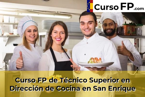 Curso FP de Técnico Superior en Dirección de Cocina en Chipiona 56 Curso FP de Técnico Superior en Dirección de Cocina en San Enrique