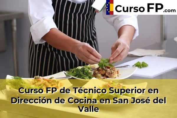 Curso FP de Técnico Superior en Dirección de Cocina en Chipiona 58 Curso FP de Técnico Superior en Dirección de Cocina en San José del Valle