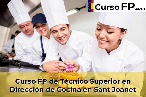 Curso FP de Técnico Superior en Dirección de Cocina en Sant Joanet