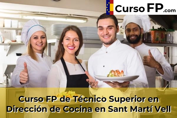 Curso FP de Técnico Superior en Dirección de Cocina en Santa Coloma de Farners 58 Curso FP de Técnico Superior en Dirección de Cocina en Sant Martí Vell