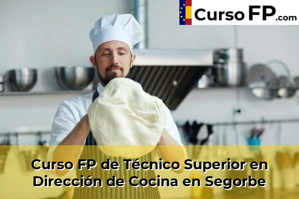 Curso FP de Técnico Superior en Dirección de Cocina en Pueblo 60 Curso FP de Técnico Superior en Dirección de Cocina en Segorbe