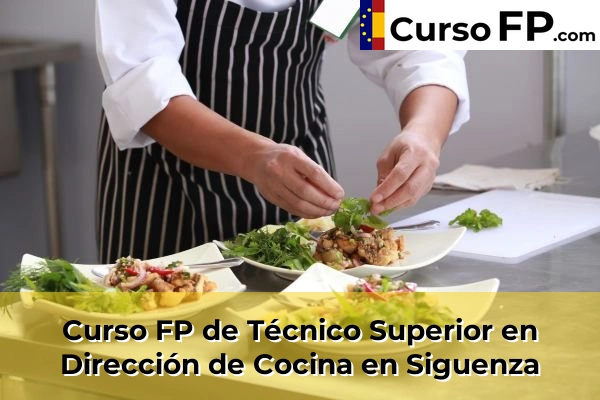 Curso FP de Técnico Superior en Dirección de Cocina en Cabanillas del Campo 43 Curso FP de Técnico Superior en Dirección de Cocina en Siguenza