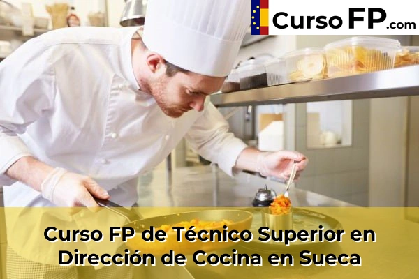Curso FP de Técnico Superior en Dirección de Cocina en Sueca