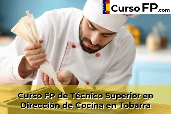 Curso FP de Técnico Superior en Dirección de Cocina en Caudete 36 Curso FP de Técnico Superior en Dirección de Cocina en Tobarra