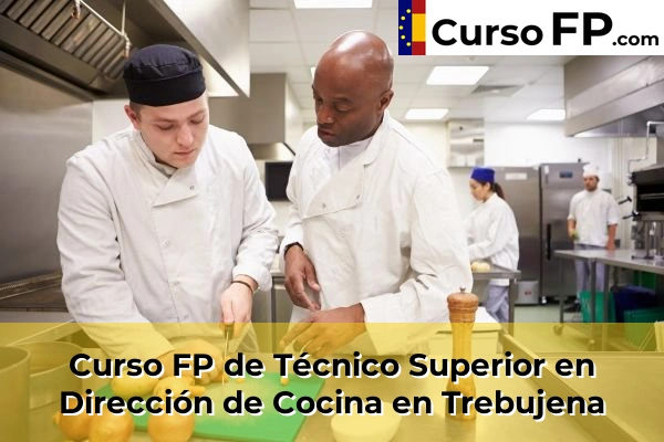 Curso FP de Técnico Superior en Dirección de Cocina en Chipiona 65 Curso FP de Técnico Superior en Dirección de Cocina en Trebujena