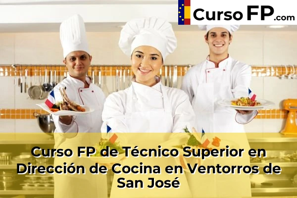 Curso FP de Técnico Superior en Dirección de Cocina en Peligros 71 Curso FP de Técnico Superior en Dirección de Cocina en Ventorros de San José
