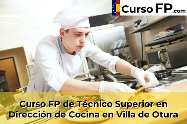 Curso FP de Técnico Superior en Dirección de Cocina en Peligros 72 Curso FP de Técnico Superior en Dirección de Cocina en Villa de Otura