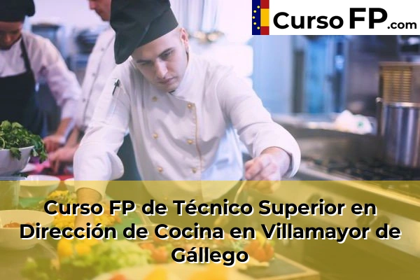 Curso FP de Técnico Superior en Dirección de Cocina en Calatayud 52 Curso FP de Técnico Superior en Dirección de Cocina en Villamayor de Gállego