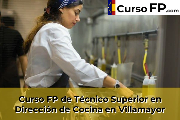 Curso FP de Técnico Superior en Dirección de Cocina en la provincia de Salamanca 15 Curso FP de Técnico Superior en Dirección de Cocina en Villamayor