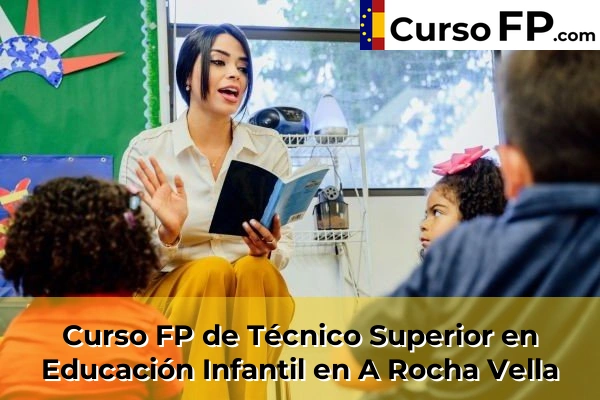 Curso FP de Técnico Superior en Educación Infantil en A Rocha Vella