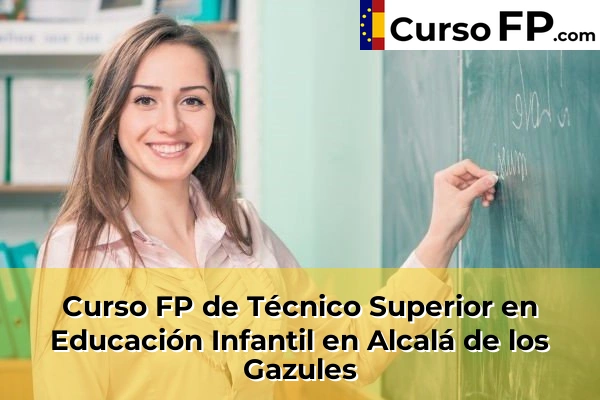 Curso FP de Técnico Superior en Educación Infantil en Alcalá de los Gazules