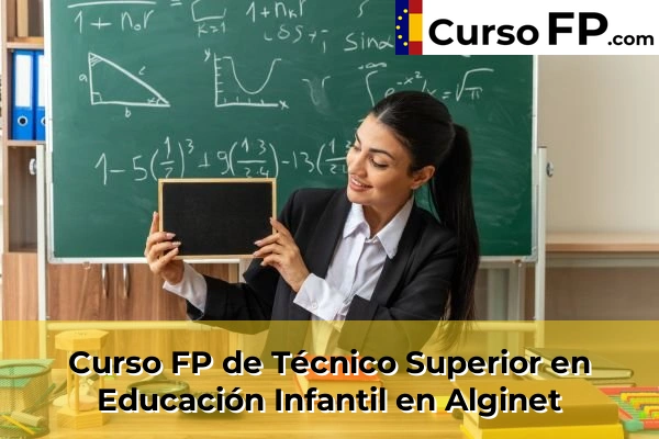 Curso FP de Técnico Superior en Educación Infantil en Xeraco 52 Curso FP de Técnico Superior en Educación Infantil en Alginet