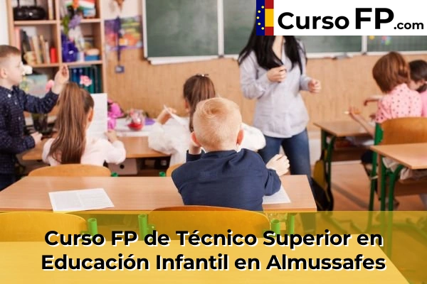 Curso FP de Técnico Superior en Educación Infantil en Xeraco 55 Curso FP de Técnico Superior en Educación Infantil en Almussafes