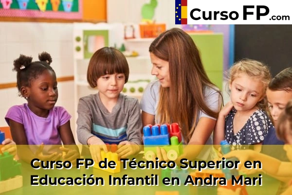 Curso FP de Técnico Superior en Educación Infantil en Iurreta 35 Curso FP de Técnico Superior en Educación Infantil en Andra Mari