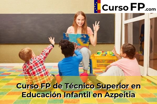 Curso FP de Técnico Superior en Educación Infantil en Elbarrena 36 Curso FP de Técnico Superior en Educación Infantil en Azpeitia