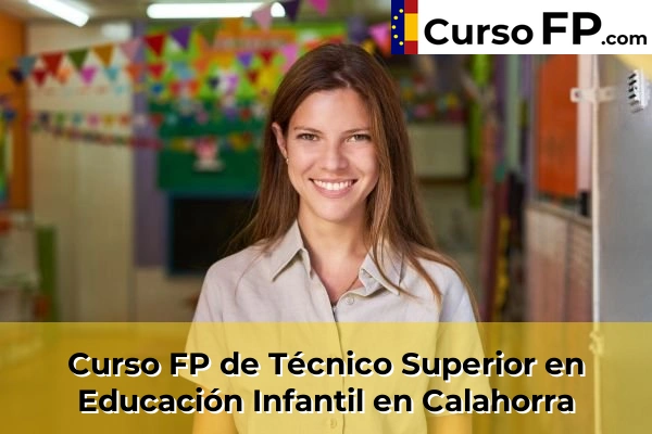 Curso FP de Técnico Superior en Educación Infantil en Calahorra