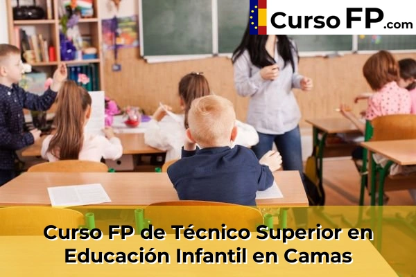 Curso FP de Técnico Superior en Educación Infantil en Camas