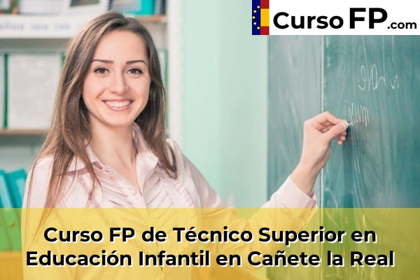 Curso FP de Técnico Superior en Educación Infantil en Arroyo de la Miel-Benalmadena Costa 45 Curso FP de Técnico Superior en Educación Infantil en Cañete la Real