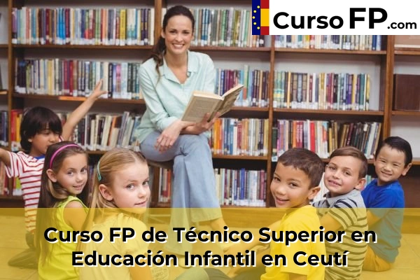 Curso FP de Técnico Superior en Educación Infantil en Tentegorra 52 Curso FP de Técnico Superior en Educación Infantil en Ceutí