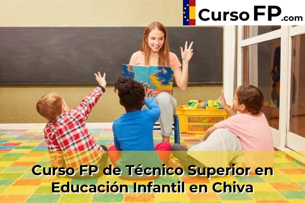 Curso FP de Técnico Superior en Educación Infantil en Xeraco 97 Curso FP de Técnico Superior en Educación Infantil en Chiva