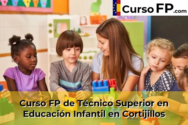 Curso FP de Técnico Superior en Educación Infantil en Ubrique 40 Curso FP de Técnico Superior en Educación Infantil en Cortijillos