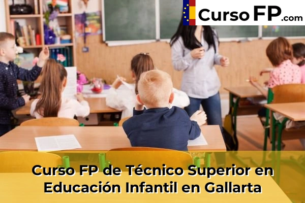 Curso FP de Técnico Superior en Educación Infantil en Iurreta 57 Curso FP de Técnico Superior en Educación Infantil en Gallarta