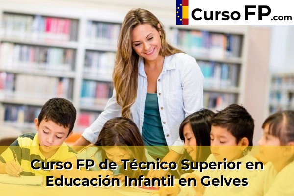Curso FP de Técnico Superior en Educación Infantil en Gelves