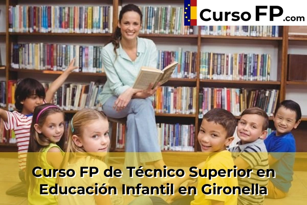 Curso FP de Técnico Superior en Educación Infantil en Gironella