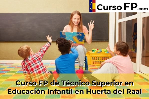 Curso FP de Técnico Superior en Educación Infantil en Tentegorra 65 Curso FP de Técnico Superior en Educación Infantil en Huerta del Raal