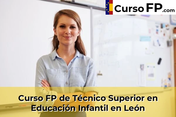 Curso FP de Técnico Superior en Educación Infantil en León