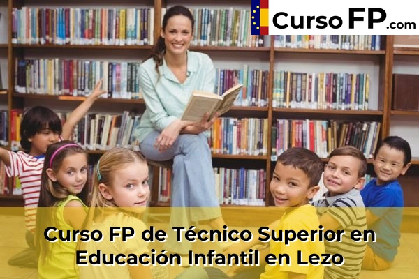 Curso FP de Técnico Superior en Educación Infantil en Elbarrena 52 Curso FP de Técnico Superior en Educación Infantil en Lezo