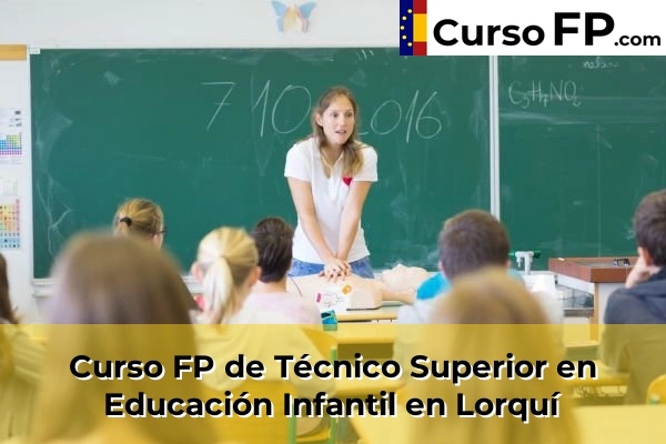 Curso FP de Técnico Superior en Educación Infantil en Tentegorra 74 Curso FP de Técnico Superior en Educación Infantil en Lorquí