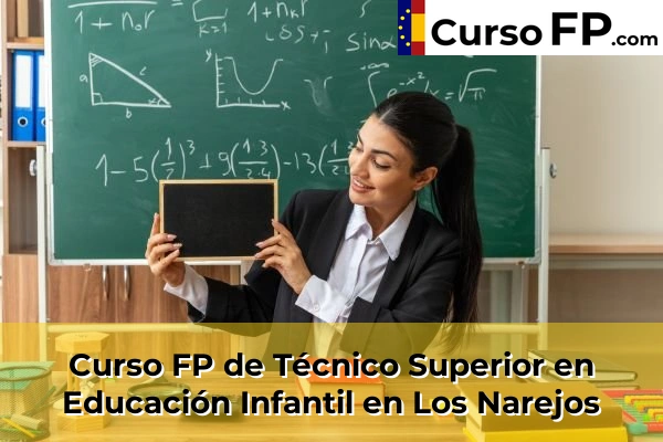 Curso FP de Técnico Superior en Educación Infantil en Tentegorra 80 Curso FP de Técnico Superior en Educación Infantil en Los Narejos