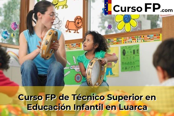 Curso FP de Técnico Superior en Educación Infantil en Grau 47 Curso FP de Técnico Superior en Educación Infantil en Luarca