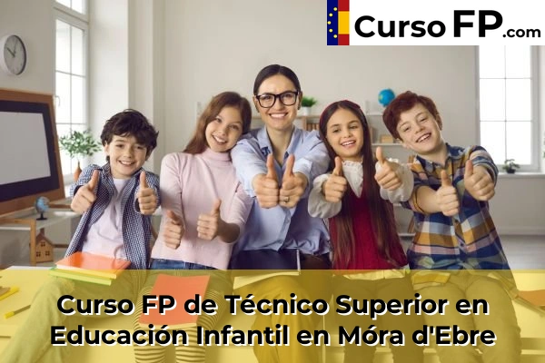 Curso FP de Técnico Superior en Educación Infantil en la provincia de Toledo 22 Curso FP de Técnico Superior en Educación Infantil en Mora
