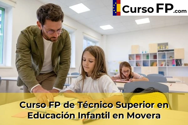 Curso FP de Técnico Superior en Educación Infantil en Ejea de los Caballeros 43 Curso FP de Técnico Superior en Educación Infantil en Movera