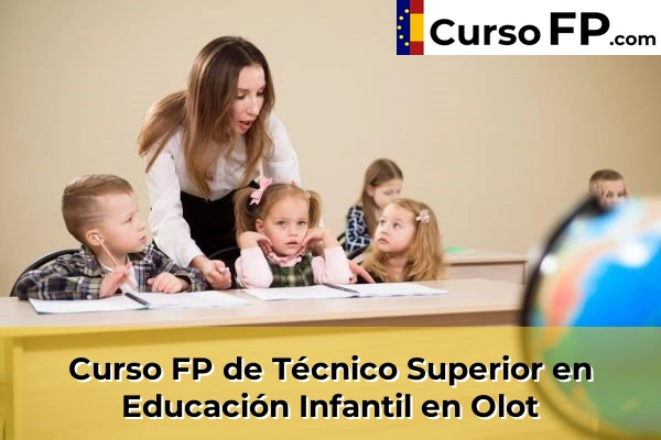 Curso FP de Técnico Superior en Educación Infantil en Olot