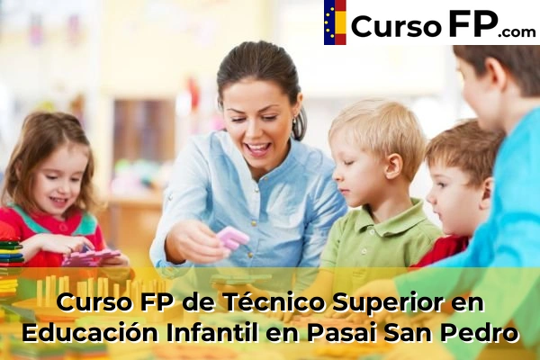 Curso FP de Técnico Superior en Educación Infantil en Elbarrena 62 Curso FP de Técnico Superior en Educación Infantil en Pasai San Pedro