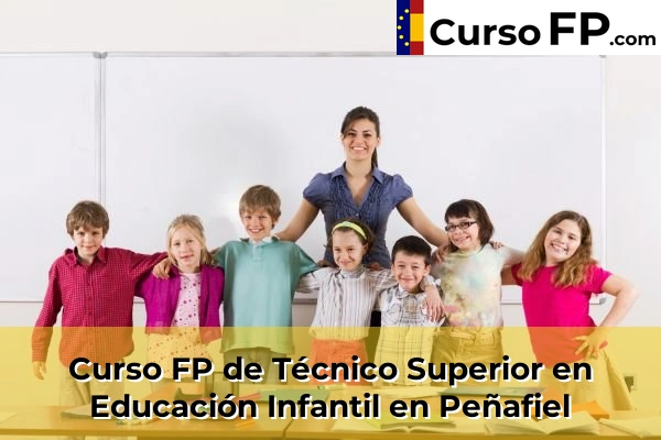 Curso FP de Técnico Superior en Educación Infantil en Tordesillas 37 Curso FP de Técnico Superior en Educación Infantil en Peñafiel