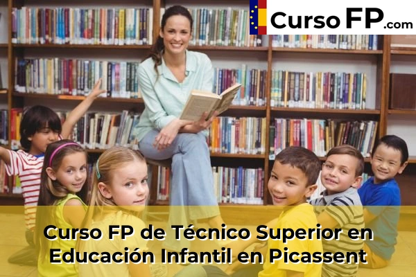 Curso FP de Técnico Superior en Educación Infantil en Xeraco 174 Curso FP de Técnico Superior en Educación Infantil en Picassent