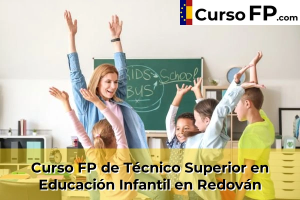 Curso FP de Técnico Superior en Educación Infantil en Bigastro 95 Curso FP de Técnico Superior en Educación Infantil en Redován