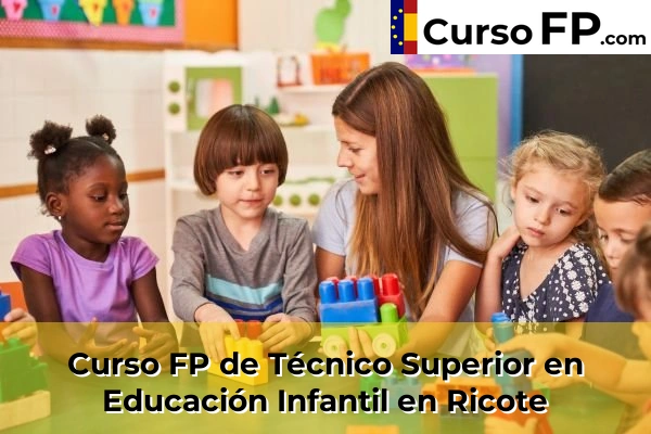 Curso FP de Técnico Superior en Educación Infantil en Tentegorra 91 Curso FP de Técnico Superior en Educación Infantil en Ricote