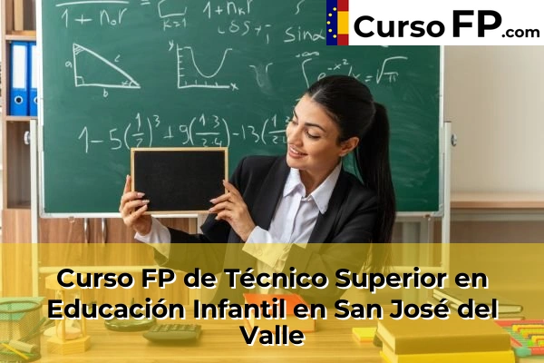 Curso FP de Técnico Superior en Educación Infantil en San José del Valle