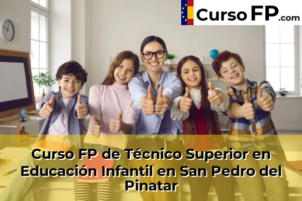 Curso FP de Técnico Superior en Educación Infantil en Tentegorra 98 Curso FP de Técnico Superior en Educación Infantil en San Pedro del Pinatar