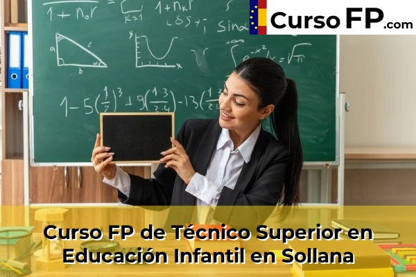 Curso FP de Técnico Superior en Educación Infantil en Xeraco 202 Curso FP de Técnico Superior en Educación Infantil en Sollana