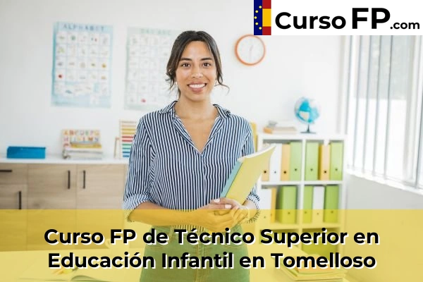Curso FP de Técnico Superior en Educación Infantil en Tomelloso